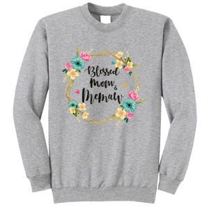 Mothers Day Gift Blessed To Be Called Memaw Tall Sweatshirt