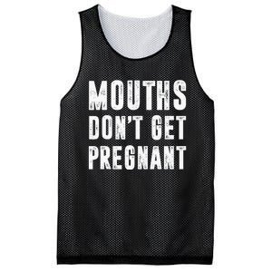 Mouths Dont Get Pregnant Mesh Reversible Basketball Jersey Tank