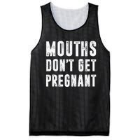 Mouths Dont Get Pregnant Mesh Reversible Basketball Jersey Tank