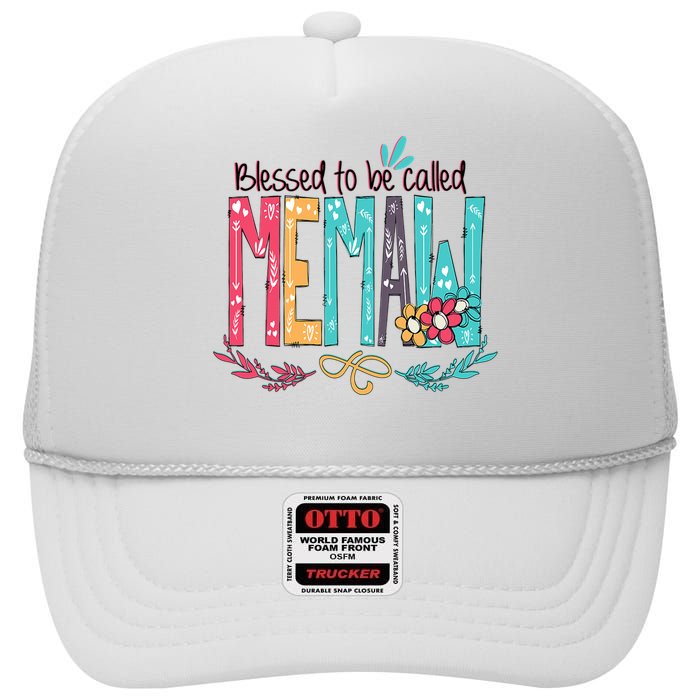 Mothers Day Gift Blessed To Be Called Memaw High Crown Mesh Back Trucker Hat