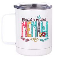 Mothers Day Gift Blessed To Be Called Memaw 12 oz Stainless Steel Tumbler Cup