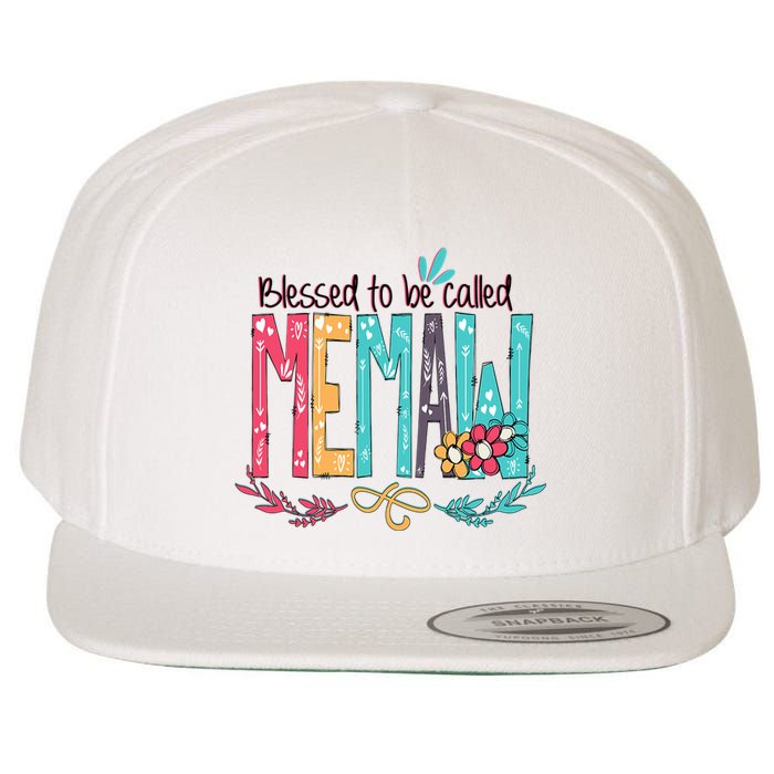 Mothers Day Gift Blessed To Be Called Memaw Wool Snapback Cap