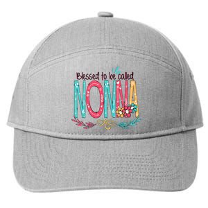 Mothers Day Gift Blessed To Be Called Nonna 7-Panel Snapback Hat