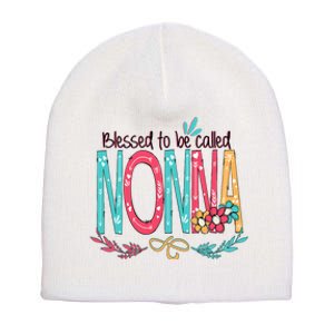 Mothers Day Gift Blessed To Be Called Nonna Short Acrylic Beanie