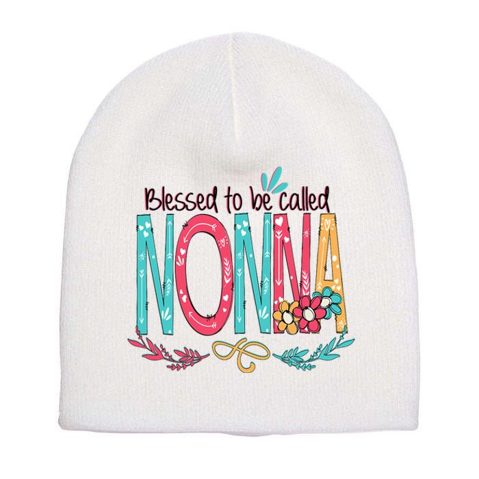 Mothers Day Gift Blessed To Be Called Nonna Short Acrylic Beanie