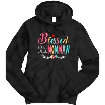 Mothers Day Gift Blessed To Be Called Mommaw Tie Dye Hoodie