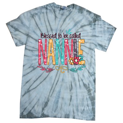 Mothers Day Gift Blessed To Be Called Nannie Tie-Dye T-Shirt