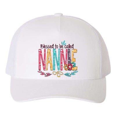 Mothers Day Gift Blessed To Be Called Nannie Yupoong Adult 5-Panel Trucker Hat