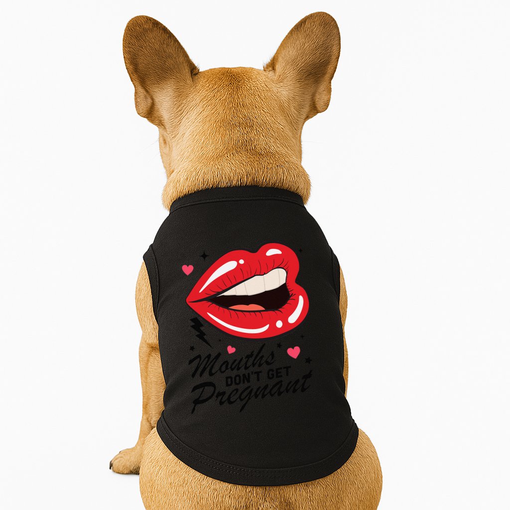 Mouths DonT Get Pregnant Inappropriate Humor Adult Jokes Doggie Tank