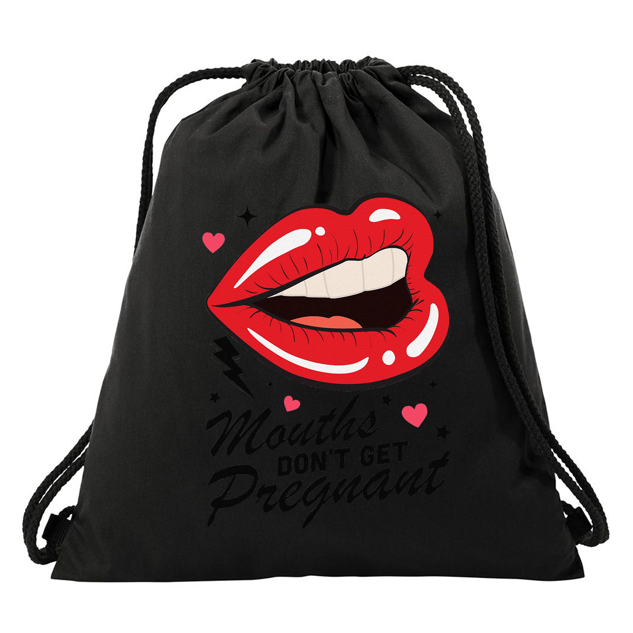 Mouths DonT Get Pregnant Inappropriate Humor Adult Jokes Drawstring Bag