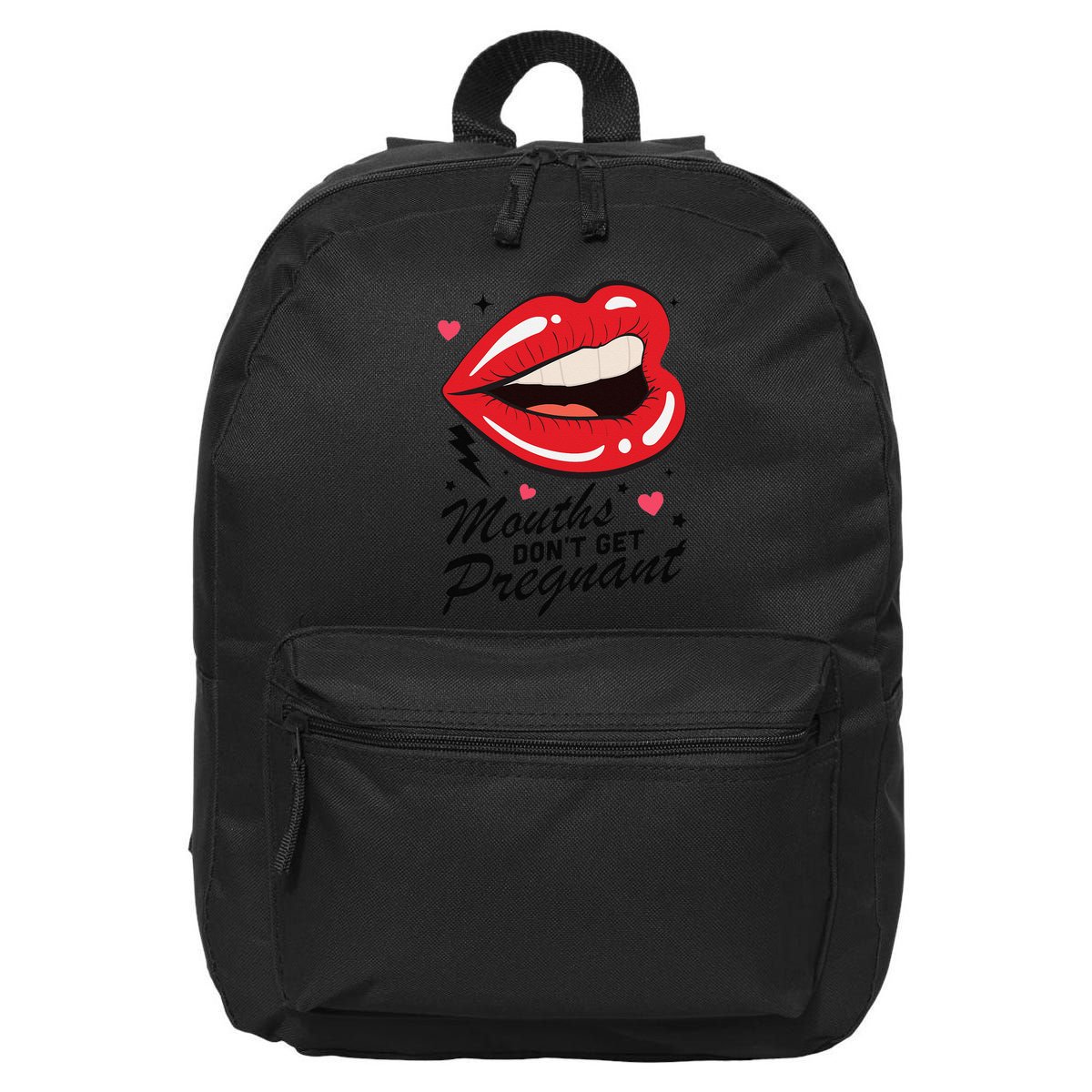 Mouths DonT Get Pregnant Inappropriate Humor Adult Jokes 16 in Basic Backpack