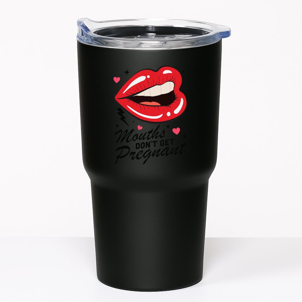 Mouths DonT Get Pregnant Inappropriate Humor Adult Jokes Tumbler