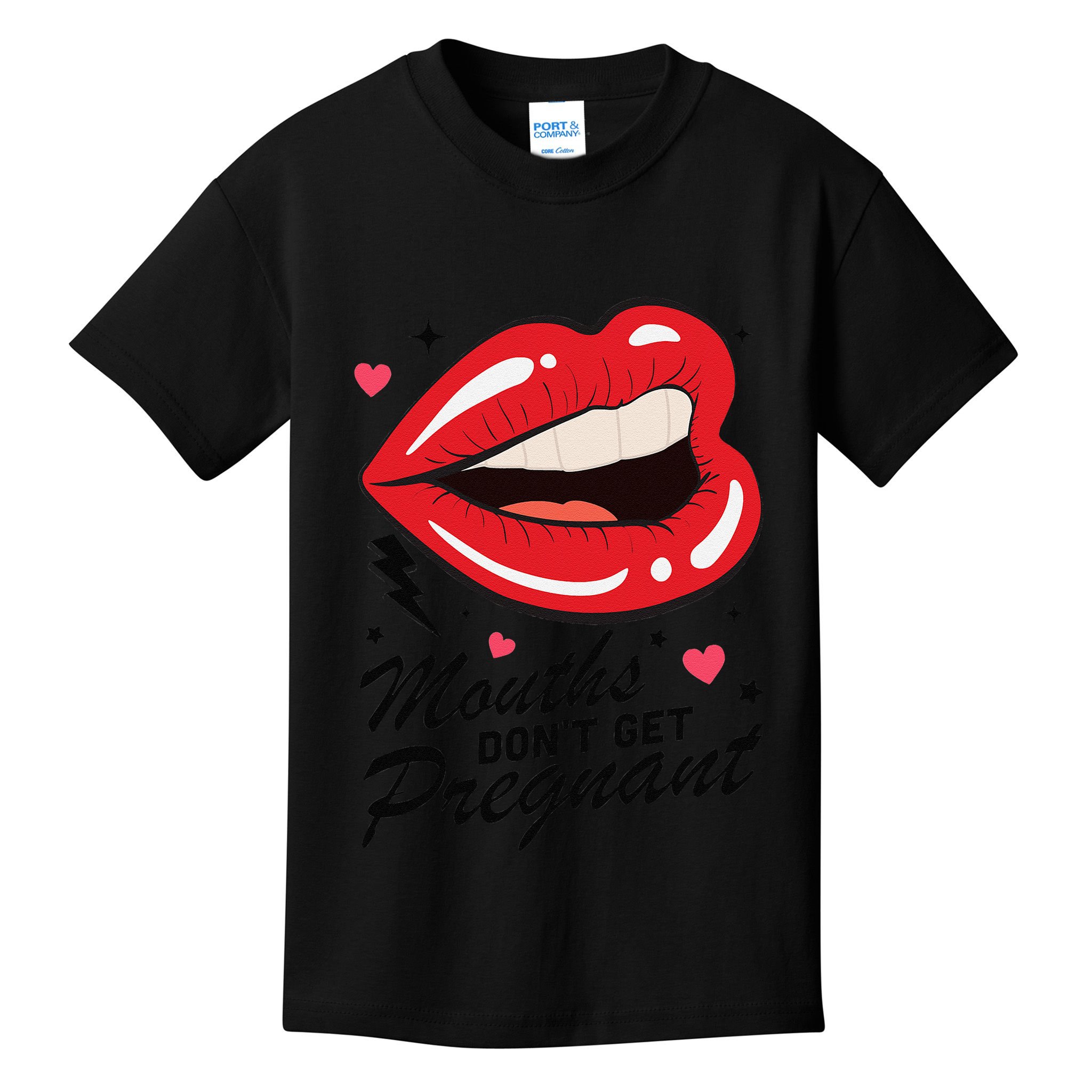 Mouths DonT Get Pregnant Inappropriate Humor Adult Jokes Kids T-Shirt
