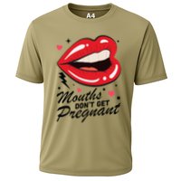 Mouths DonT Get Pregnant Inappropriate Humor Adult Jokes Cooling Performance Crew T-Shirt