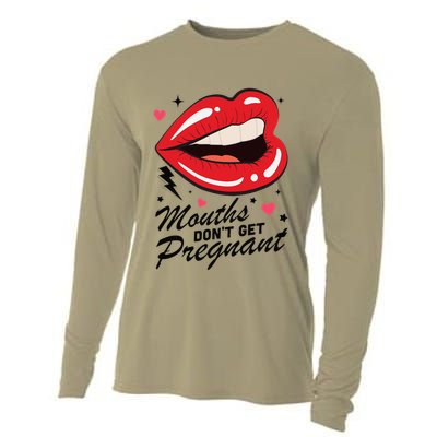 Mouths DonT Get Pregnant Inappropriate Humor Adult Jokes Cooling Performance Long Sleeve Crew