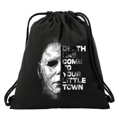 Michael Death Has Come To Your Little Town Halloween Death Has Come To You Drawstring Bag