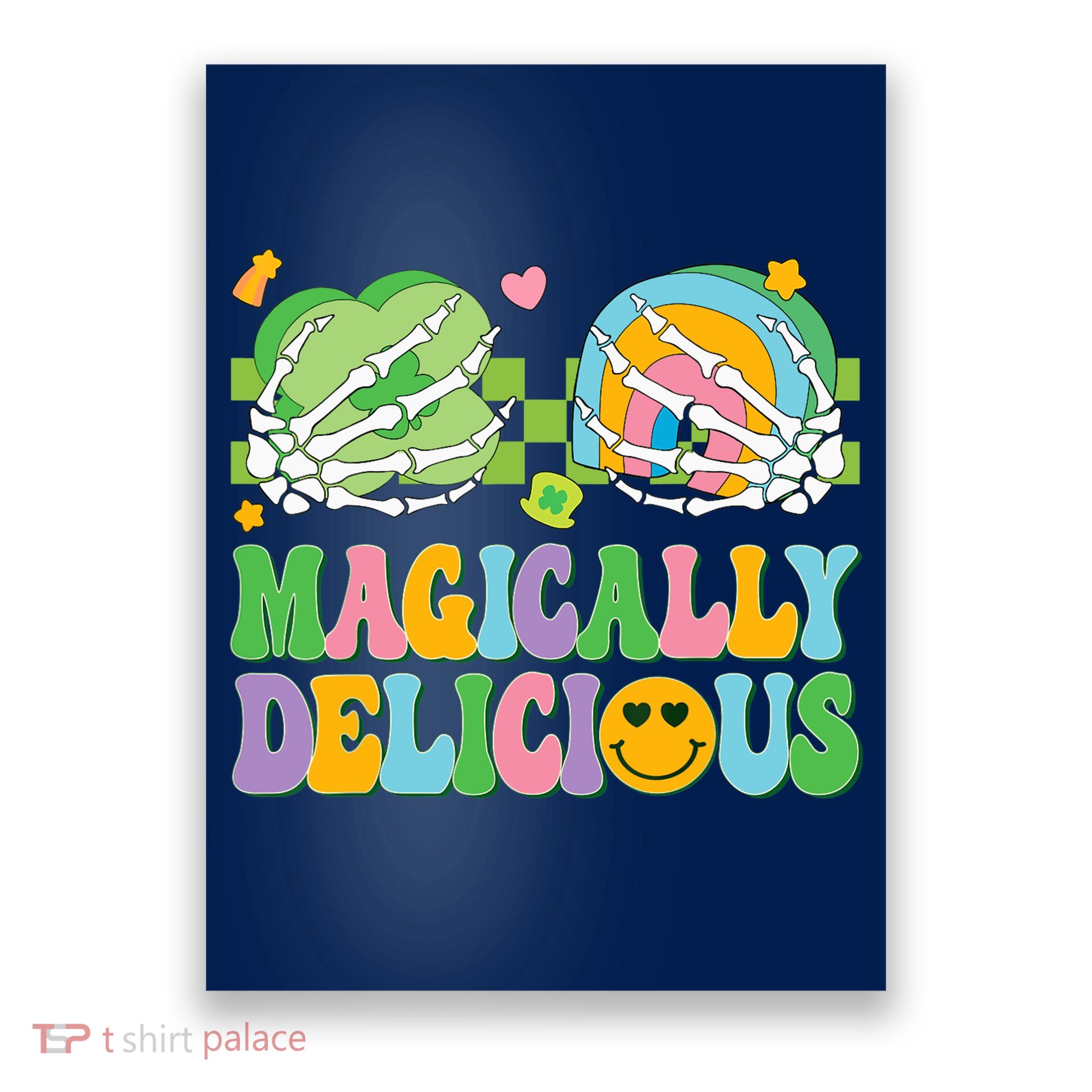 Magically Delicious Hippie St Patrick's Day Skeleton Charms Poster