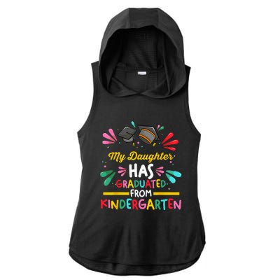 My Daughter Has Graduated Kindergarten Kindergarten Graduate Ladies PosiCharge Tri-Blend Wicking Draft Hoodie Tank