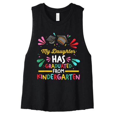 My Daughter Has Graduated Kindergarten Kindergarten Graduate Women's Racerback Cropped Tank