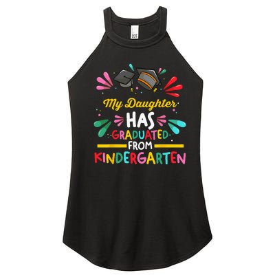 My Daughter Has Graduated Kindergarten Kindergarten Graduate Women’s Perfect Tri Rocker Tank