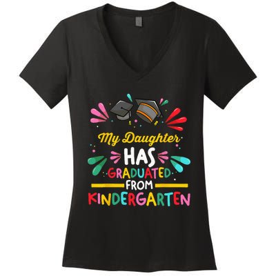 My Daughter Has Graduated Kindergarten Kindergarten Graduate Women's V-Neck T-Shirt