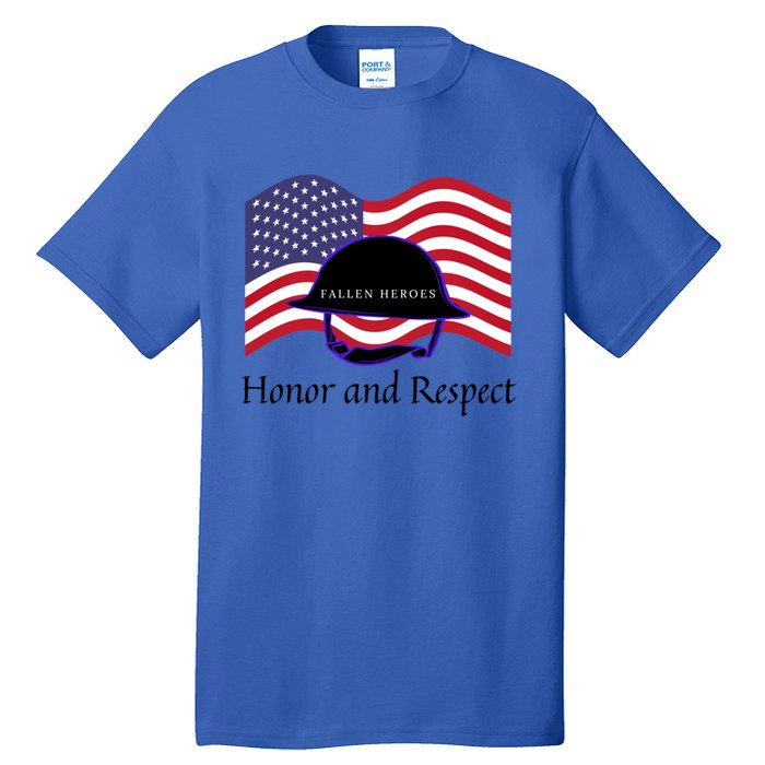 Memorial Day Honor And Respect Our Fallen Heroes Great Gift Tall T-Shirt