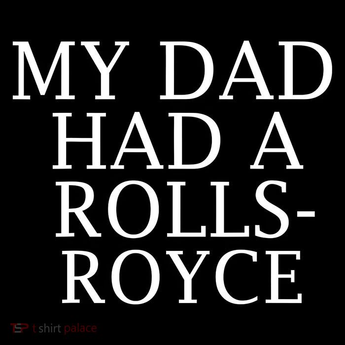 My Dad Had A Rolls Royce Funny 16 in Basic Backpack