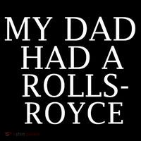 My Dad Had A Rolls Royce Funny Cooling Performance Long Sleeve Crew