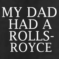 My Dad Had A Rolls Royce Funny Golf Towel