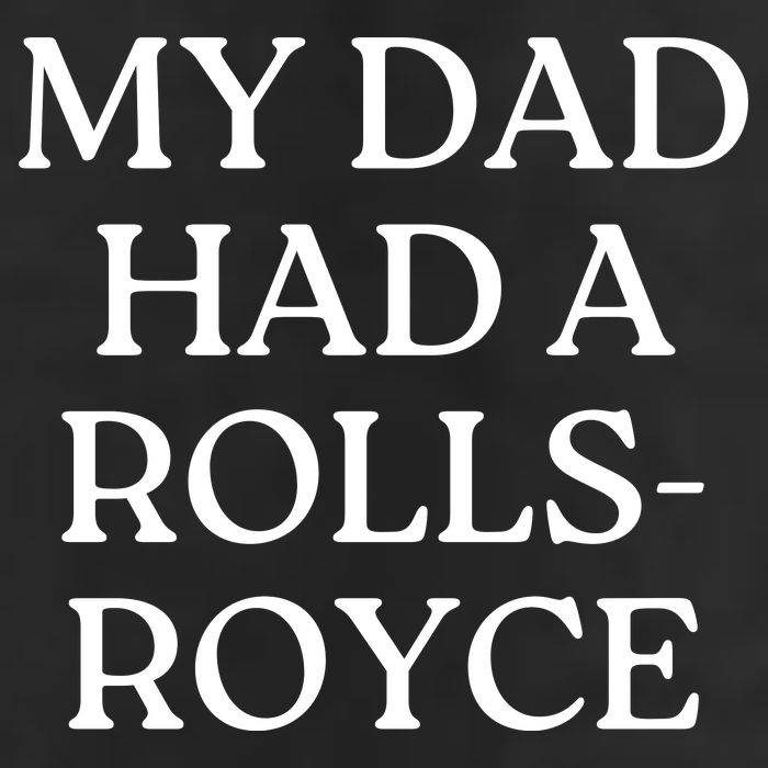 My Dad Had A Rolls Royce 7 Panel Mesh Trucker Snapback Hat