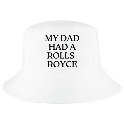 My Dad Had A Rolls Royce Cool Comfort Performance Bucket Hat