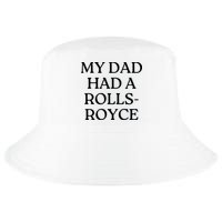 My Dad Had A Rolls Royce Cool Comfort Performance Bucket Hat