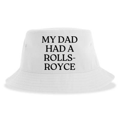 My Dad Had A Rolls Royce Sustainable Bucket Hat