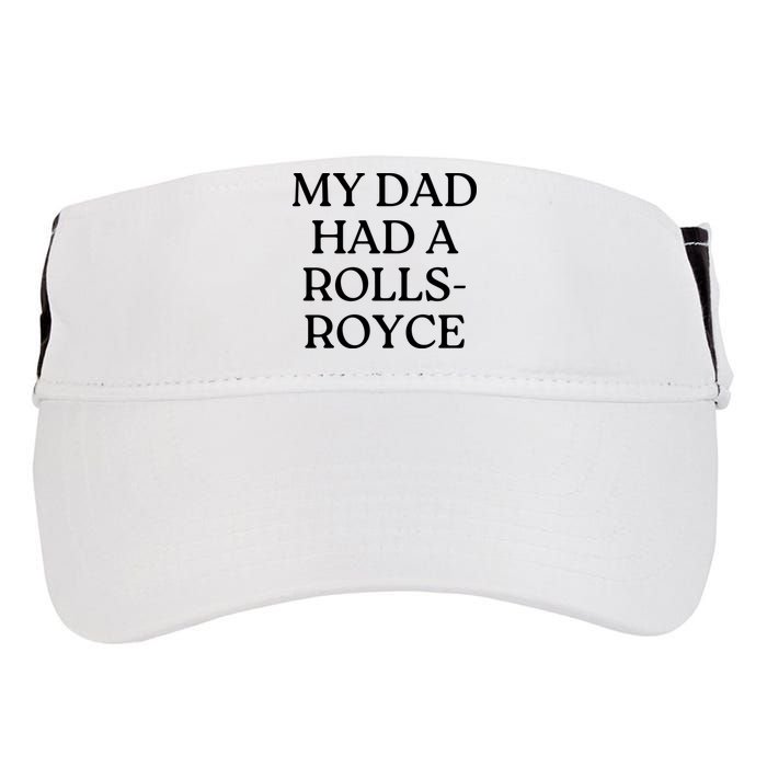 My Dad Had A Rolls Royce Adult Drive Performance Visor
