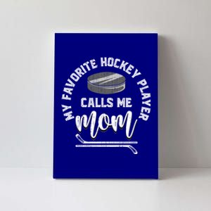 Mothers Day Hockey Fan Hockey Player Mom Sport Hockey Gift Canvas