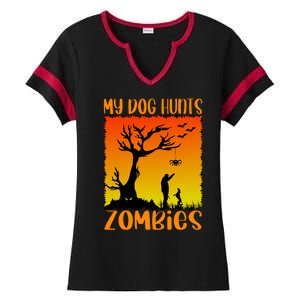 My Dog Hunts Zombies Halloween Ladies Halftime Notch Neck Tee