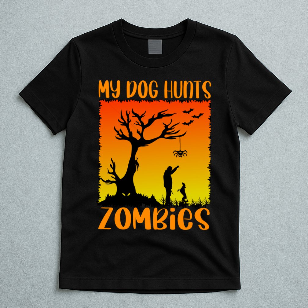 My Dog Hunts Zombies Halloween T-Shirt