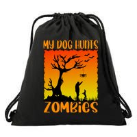 My Dog Hunts Zombies Halloween Drawstring Bag