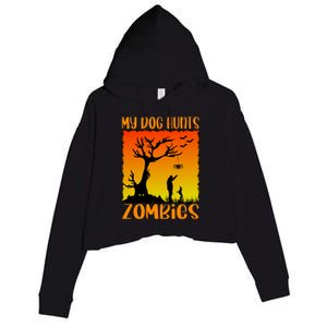 My Dog Hunts Zombies Halloween Crop Fleece Hoodie