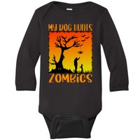 My Dog Hunts Zombies Halloween Baby Long Sleeve Bodysuit