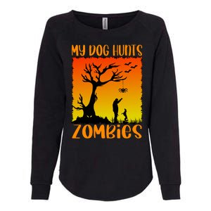 My Dog Hunts Zombies Halloween Womens California Wash Sweatshirt