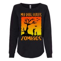 My Dog Hunts Zombies Halloween Womens California Wash Sweatshirt