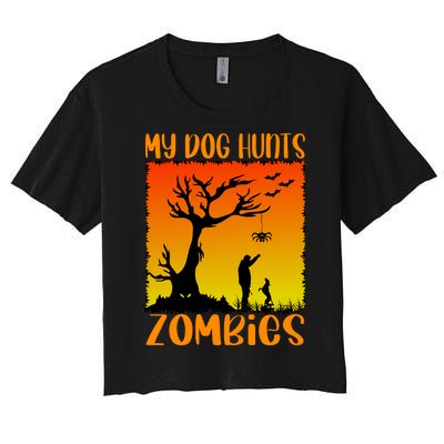 My Dog Hunts Zombies Halloween Women's Crop Top Tee