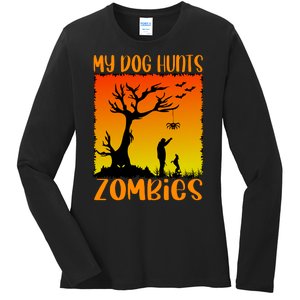 My Dog Hunts Zombies Halloween Ladies Long Sleeve Shirt