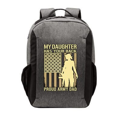 My Daughter Has Your Back Cute Gift Proud Army Dad Military Father Great Gift Vector Backpack