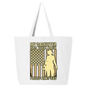 My Daughter Has Your Back Cute Gift Proud Army Dad Military Father Great Gift 25L Jumbo Tote