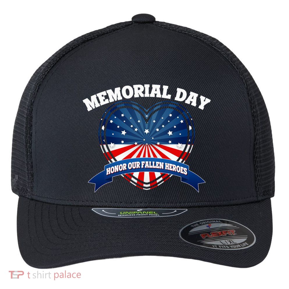 Memorial Day Honor Our Fallen Heroes Flexfit Unipanel Trucker Cap