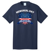 Memorial Day Honor Our Fallen Heroes Tall T-Shirt