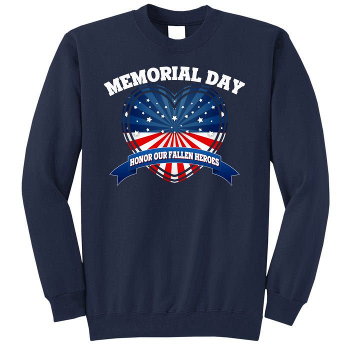 Memorial Day Honor Our Fallen Heroes Tall Sweatshirt