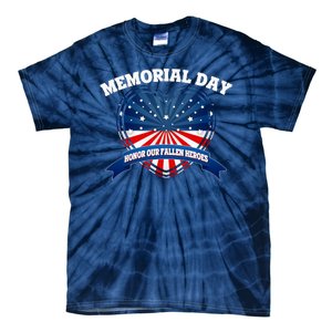 Memorial Day Honor Our Fallen Heroes Tie-Dye T-Shirt